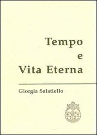 Tempo e vita eterna. Karl Rahner e l'apertura del pensiero - Giorgia Salatiello - Libro Pontificio Istituto Biblico 2006 | Libraccio.it