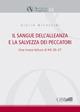 Il sangue dell' alleanza e la salvezza dei peccatori. Una nuova lettura di Mt. 26-27 - Giulio Michelini - Libro Pontificio Istituto Biblico 2010, Analecta Gregoriana | Libraccio.it