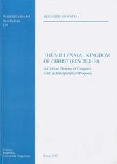 The Millennial Kingdom of Christ (Rev 20,1-10)