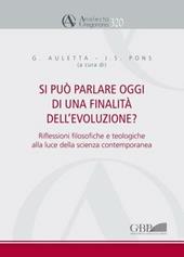 Si può parlare oggi di una finalità dell'evoluzione? Riflessioni filosofiche e teologiche alla luce della scienza contemporanea