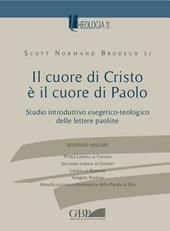 Il cuore di Cristo è il cuore di Paolo. Studio introduttivo esegetico-teologico delle lettere paoline