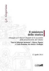 Il ministero dello storico. Ediz. italiana e inglese