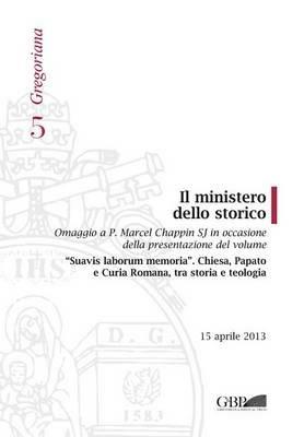 Il ministero dello storico. Ediz. italiana e inglese - Roland Meynet - Libro Pontificio Istituto Biblico 2013, Analecta Gregoriana | Libraccio.it