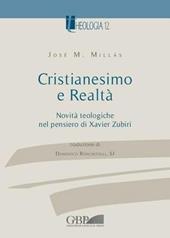 Cristianesimo e realtà. Vol. 2: Novità teologiche nel pensiero di Xavier Zubiri