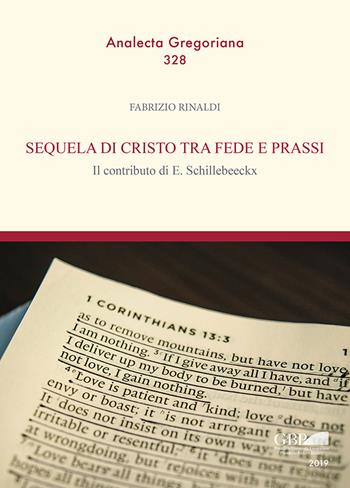 Sequela di Cristo tra fede e prassi. il contributo di E. Schillebeeckx - Fabrizio Rinaldi - Libro Pontificia Univ. Gregoriana 2021, Analecta Gregoriana | Libraccio.it