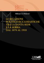 Le relazioni politico-ecclesiastiche tra la Santa Sede e la Serbia dal 1878 al 1918