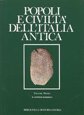 Popoli e civiltà dell'Italia antica. Vol. 1: Uomo e ambiente dal Paleolitico all'Età del bronzo.