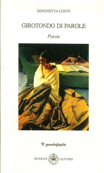 Girotondo di parole - Simonetta Conti - Libro Ibiskos Ulivieri 2006, Il quadrifoglio | Libraccio.it