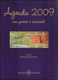 Agenda 2009. Con poesie e brevi storie  - Libro Ibiskos Ulivieri 2018, Agenda della poesia | Libraccio.it