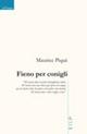Fieno per conigli - Maurice Piquè - Libro Gruppo Albatros Il Filo 2007, Nuove voci | Libraccio.it