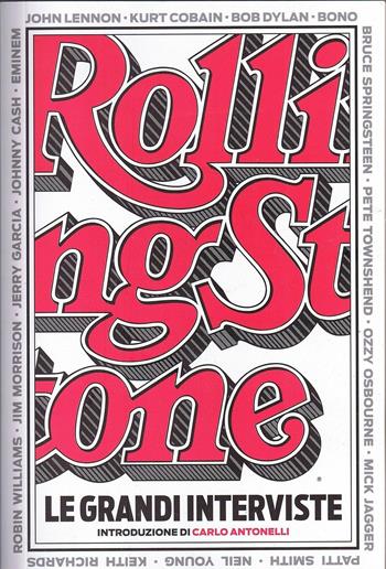 Le grandi interviste di Rolling Stone - Wenner Levy - Libro White Star 2008 | Libraccio.it