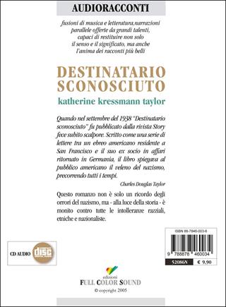 Destinatario sconosciuto letto da Sandro Lombardi e David Riondino. Audiolibro. CD Audio - Katherine Kressmann Taylor - Libro Full Color Sound 2010, Audioracconti | Libraccio.it