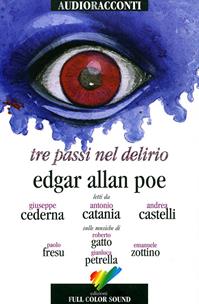 Tre passi nel delirio. Con CD Audio - Edgar Allan Poe - Libro Full Color Sound 2008, Audioracconti | Libraccio.it