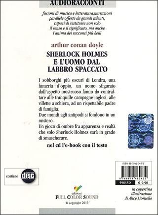 Sherlock Holmes e l'uomo dal labbro spaccato. Audiolibro. CD Audio - Arthur Conan Doyle - Libro Full Color Sound 2013, Audioracconti | Libraccio.it