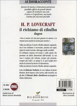Il richiamo di Cthulhu. Dagon letto da Roberto Pedicini. Audiolibro. CD Audio - Howard P. Lovecraft - Libro Full Color Sound 2014, Audioracconti | Libraccio.it