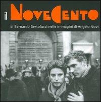 Il Novecento di Bernardo Bertolucci nelle immagini di Angelo Novi. Catalogo della mostra (Guastalla, 7 maggio-3 luglio 2005) - Tullio Masoni, Guido Conti - Libro Monte Università Parma 2005 | Libraccio.it