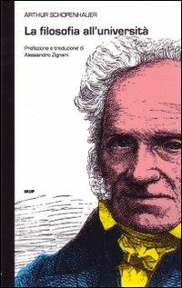 La filosofia all'università - Arthur Schopenhauer - Libro Monte Università Parma 2006, BelleStorie. Saggi | Libraccio.it