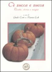 C'è zucca e zucca. Ricette, storia e magia