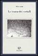 La trama dei metalli - Silvia Caratti - Libro LietoColle 2003, Aretusa | Libraccio.it
