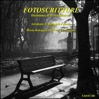 Fotoscritture. Istantanee di Erico Menczer  - Libro LietoColle 2005, Erato | Libraccio.it