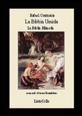 La Bibbia umida-La Bibla humeda. Ediz. bilingue