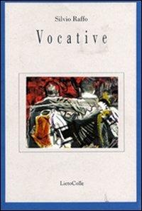 Vocative - Silvio Raffo - Libro LietoColle 1996, Aretusa | Libraccio.it