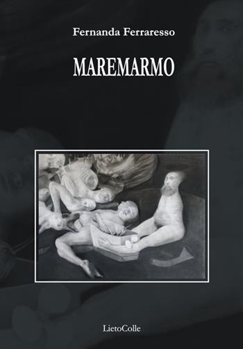 Maremarmo - Fernanda Ferraresso - Libro LietoColle 2014, Blu Aretusa | Libraccio.it