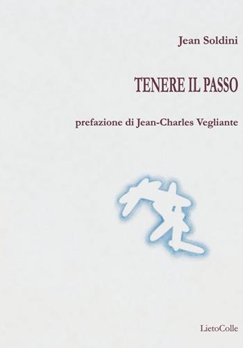 Tenere il passo - Jean Soldini - Libro LietoColle 2014, Blu Aretusa | Libraccio.it