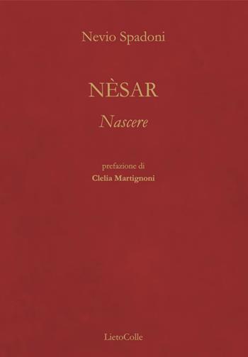 Nèsar - Nevio Spadoni - Libro LietoColle 2014, Blu Aretusa | Libraccio.it