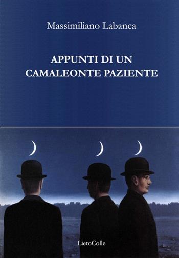 Appunti di un camaleonte paziente - Massimiliano Labanca - Libro LietoColle 2014, Blu erato | Libraccio.it