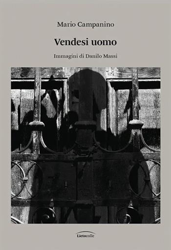 Vendesi uomo - Mario Campanino - Libro LietoColle 2024 | Libraccio.it