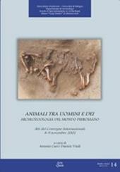 Animali tra uomini e dei. Archeozoologia del mondo preromano. Atti del Convegno internazionale (8-9 novembre 2002)