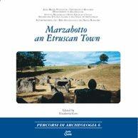 Marzabotto an etruscan town  - Libro Ante Quem 2007, Percorsi di archeologia | Libraccio.it