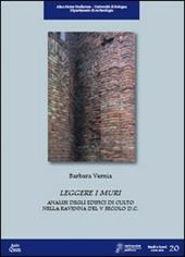 Leggere i muri. Analisi degli edifici di culto nella Ravenna del V secolo d.C.
