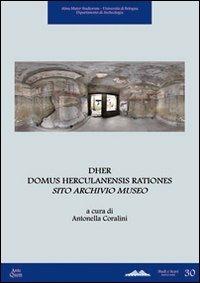 DHER Domus Herculanensis Rationes. Sito archivio museo. Con CD-ROM  - Libro Ante Quem 2012, Studi e scavi. Nuova serie | Libraccio.it
