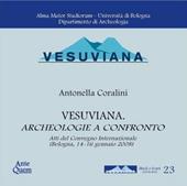 Vesuviana. Archeologia a confronto. Con CD-ROM
