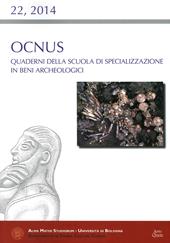 Ocnus. Quaderni della Scuola di Specializzazione in Beni Archeologici (2014). Vol. 22