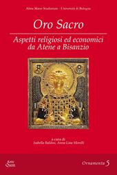 Oro sacro. Aspetti religiosi ed economici da Atene a Bisanzio