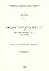 Excavations at Karkemish. Vol. 2: The inner west gate in area N