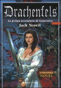 Drachenfels. Geneviève - Jack Yeovil - Libro Hobby & Work Publishing 2005, Fantasy world | Libraccio.it