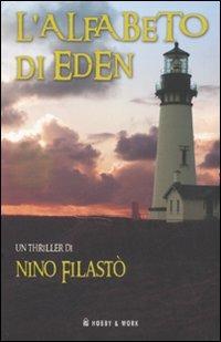 L' alfabeto di Eden - Nino Filastò - Libro Hobby & Work Publishing 2007, Giallo & nero | Libraccio.it