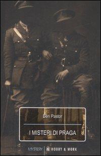 I misteri di Praga - Ben Pastor - Libro Hobby & Work Publishing 2003, Mistery | Libraccio.it