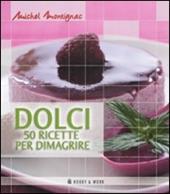 Dolci. Cinquanta ricette per dimagrire