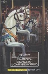 Filastrocca di sangue per il commissario Cataldo. Le inchieste del commissario Cataldo. Vol. 2