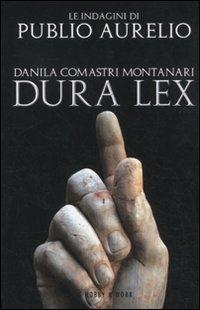 Dura lex - Danila Comastri Montanari - Libro Hobby & Work Publishing 2011, Publio Aurelio Pocket | Libraccio.it