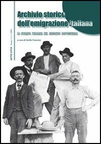 Archivio storico dell'emigrazione italiana.. Vol. 1: La stampa italiana nel secondo dopoguerra.  - Libro Sette città 2005 | Libraccio.it