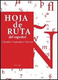 Hoja de Ruta del español - Claudio F. Salvadores Merino - Libro Sette città 2005, Dopo Babele | Libraccio.it