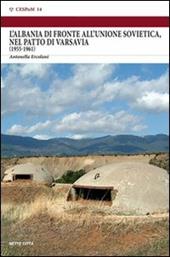 L' Albania di fronte all'Unione Sovietica, nel Patto di Varsavia (1955-1961)