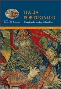 Italia-Portogallo. Viaggi nella storia e nella cultura  - Libro Sette città 2008, Viaggi e storia | Libraccio.it