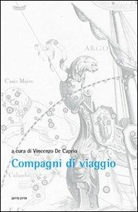 Compagni di viaggio  - Libro Sette città 2008, CIRIV. Testi e studi | Libraccio.it